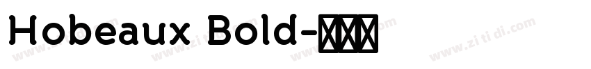 Hobeaux Bold字体转换